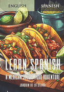 Learn Spanish: A Mexican Street Food Adventure