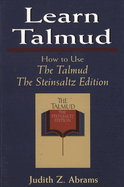 Learn Talmud: How to Use the Talmud
