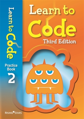 Learn to Code Practice Book 2 Third Edition - Lotriet, Claire, and Chase, Adam