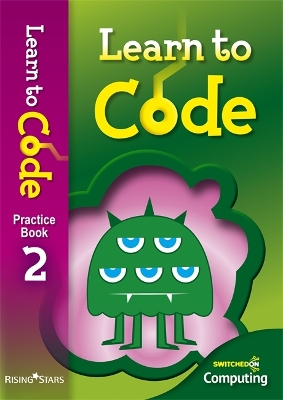 Learn to Code Pupil Book 2 - Lotriet, Claire