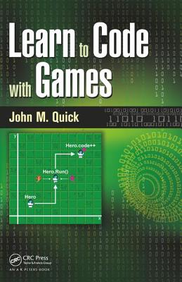Learn to Code with Games - Quick, John M.