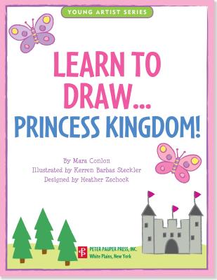 Learn to Draw Princess! - Peter Pauper Press, Inc (Creator)