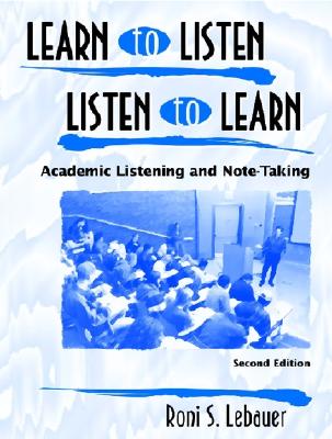 Learn to Listen, Listen to Learn - Lebauer, Roni S