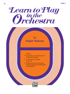 Learn to Play in the Orchestra, Bk 1: Violin I