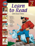 Learn to Read with Classic Stories: Grade 2