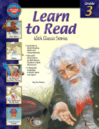Learn to Read with Classic Stories: Grade 3
