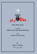 Learn Urdu: اُردو Read, Write, Speak, includes 4,000-word Tri-directional Dictionary