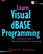 Learn Visual Dbasic Programming: A Hands-On Guide to Object Oriented Database Programming