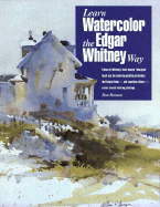 Learn Watercolor the Edgar Whitney Way - Ranson, Ron