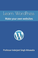 Learn WordPress: Make your own websites