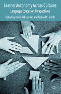 Learner Autonomy Across Cultures: Language Education Perspectives