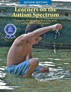 Learners on the Autism Spectrum: Preparing Highly Qualified Educators and Related Practitioners; Second Edition