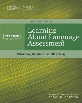 Learning about Language Assessment - Bailey, Kathleen, and Curtis, Andy