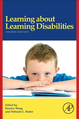 Learning about Learning Disabilities - Wong, Bernice (Editor), and Butler, Deborah L (Editor)