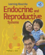 Learning about the Endocrine and Reproductive Systems
