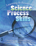 Learning and Assessing Science Process Skills