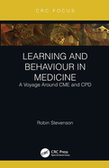 Learning and Behaviour in Medicine: A Voyage Around CME and CPD