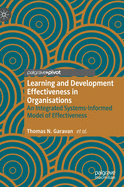 Learning and Development Effectiveness in Organisations: An Integrated Systems-Informed Model of Effectiveness