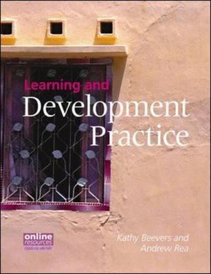 Learning and Development Practice - Beevers, Kathy, and Rea, Andrew