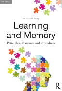 Learning and Memory: Basic Principles, Processes, and Procedures, Fifth Edition