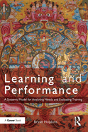 Learning and Performance: A Systemic Model for Analysing Needs and Evaluating Training