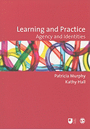 Learning and Practice: Agency and Identities