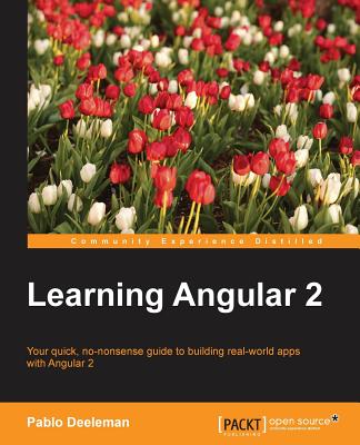Learning Angular 2 - Deeleman, Pablo