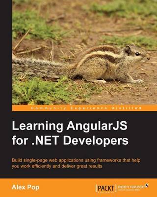 Learning AngularJS for .NET Developers - Pop, Alex