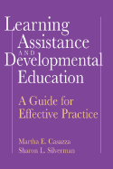 Learning Assistance and Developmental Education: A Guide for Effective Practice