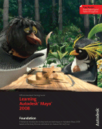 Learning Autodesk Maya 2008: Foundation - Autodesk Maya Press