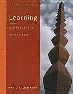 Learning: Behavior and Cognition - Lieberman, David A