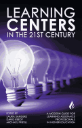 Learning Centers in the 21st Century: A Modern Guide for Learning Assistance Professionals in Higher Education