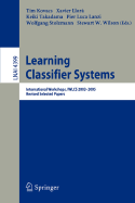 Learning Classifier Systems: International Workshops, Iwlcs 2003-2005, Revised Selected Papers