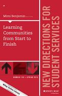 Learning Communities from Start to Finish: New Directions for Student Services, Number 149