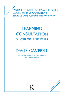 Learning Consultation: A Systemic Framework - Campbell, David