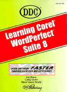 Learning Corel WordPerfect Suite 8