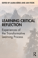 Learning Critical Reflection: Experiences of The Transformative Learning Process