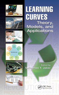 Learning Curves: Theory, Models, and Applications - Jaber, Mohamad Y (Editor)