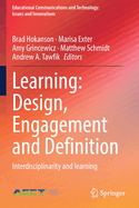 Learning: Design, Engagement and Definition: Interdisciplinarity and Learning
