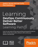 Learning Devops: Continuously Deliver Better Software