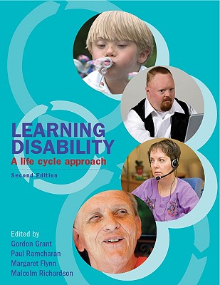 Learning Disability: A Life Cycle Approach - Grant, Gordon, and Grant Gordon, and Ramcharan Paul