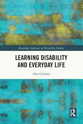 Learning Disability and Everyday Life - Cockain, Alex
