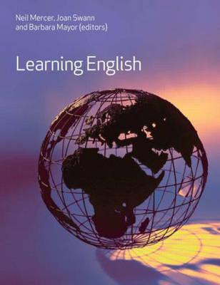 Learning English - Mercer, Neil, Professor (Editor), and Swann, Joan, Ms. (Editor), and Mayor, Barbara (Editor)