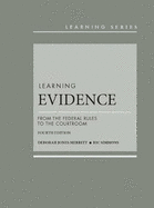 Learning Evidence: From the Federal Rules to the Courtroom