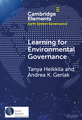 Learning for Environmental Governance - Gerlak, Andrea K, and Heikkila, Tanya