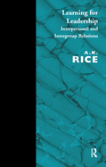 Learning for Leadership: Interpersonal and Intergroup Relations