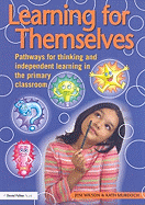 Learning for Themselves: Pathways to Independence in the Classroom