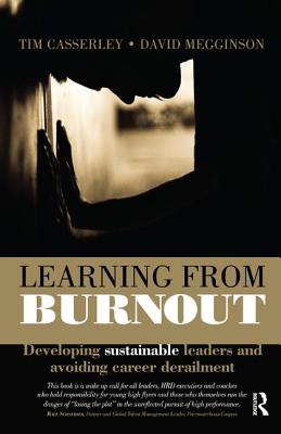 Learning from Burnout - Casserley, Tim, and Megginson, David