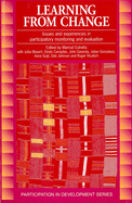 Learning from Change: Issues and Experiences in Participatory Monitoring and Evaluation