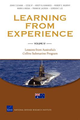 Learning from Experience: Lessons from Australia's - Schank, John F, and Ip, Cesse, and Kamarck, Kristy N